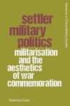 book: Settler Military Politics