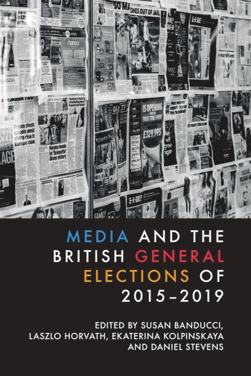 book: Media and the British General Elections of 2015-2019