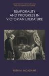 book: Temporality and Progress in Victorian Literature
