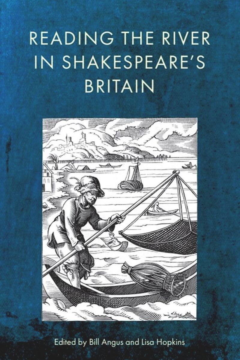 book: Reading the River in Shakespeare’s Britain