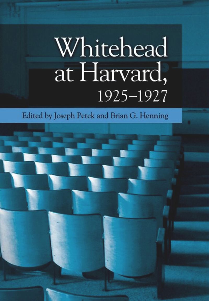 book: Whitehead at Harvard, 1925-1927