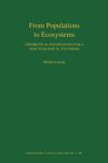 From Populations to Ecosystems