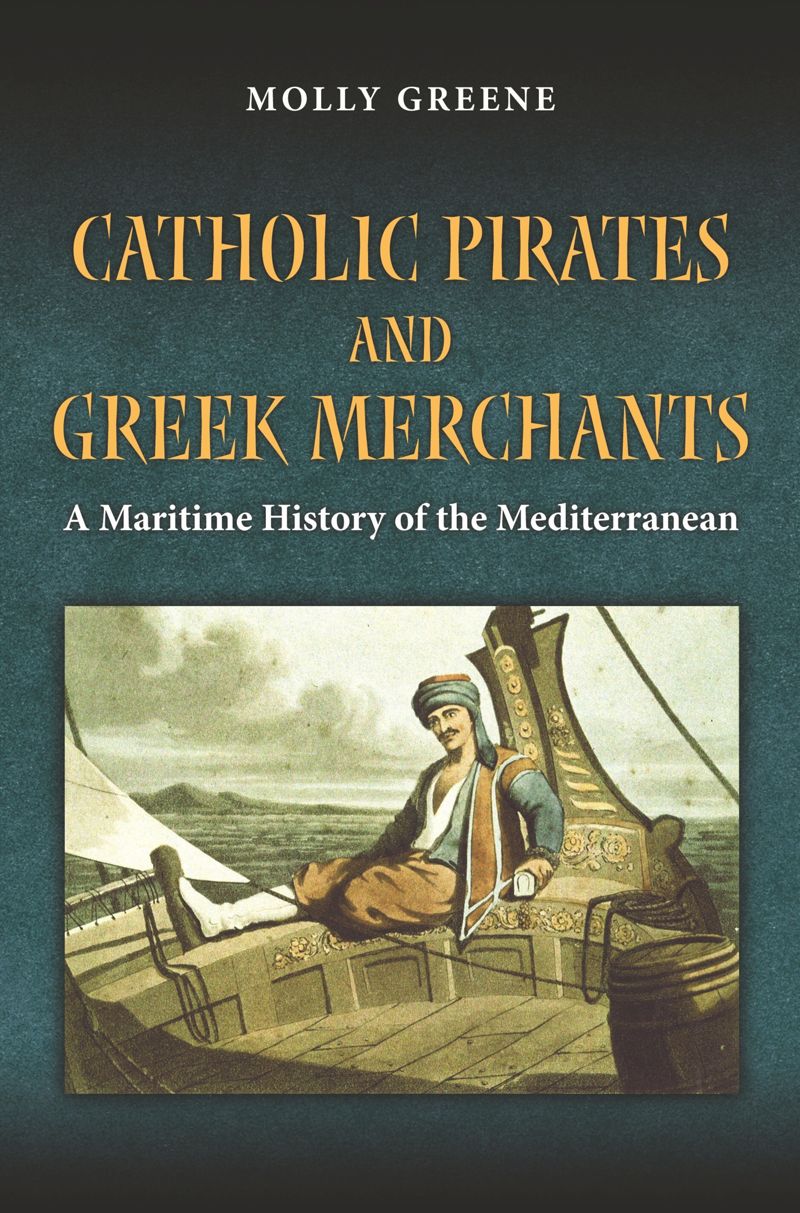 book: Catholic Pirates and Greek Merchants