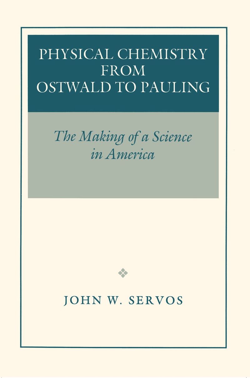 book: Physical Chemistry from Ostwald to Pauling