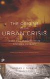 book: The Origins of the Urban Crisis