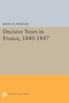 book: Decisive Years in France, 1840-1847