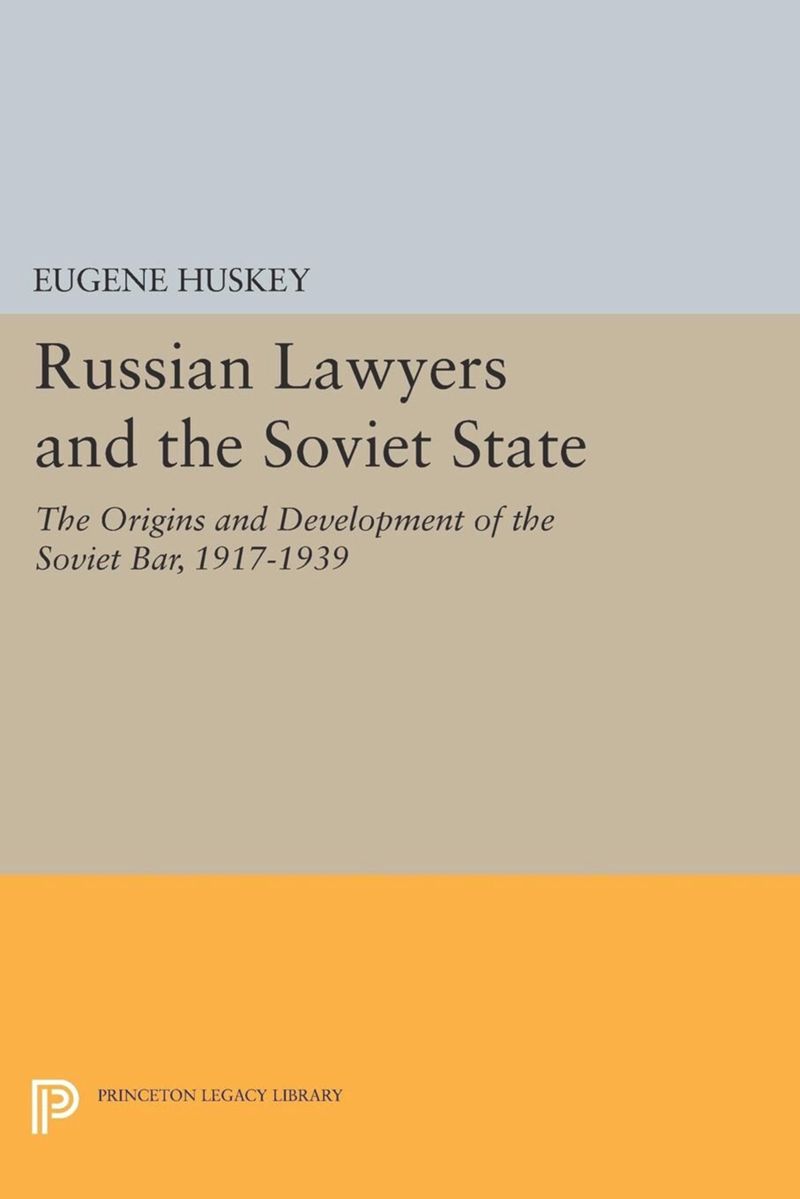 book: Russian Lawyers and the Soviet State