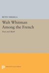 book: Walt Whitman Among the French
