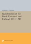 book: Russification in the Baltic Provinces and Finland, 1855-1914