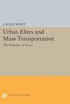 book: Urban Elites and Mass Transportation