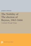 book: The Nobility of the Election of Bayeux, 1463-1666