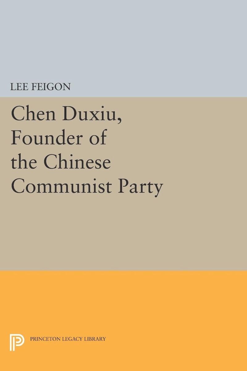 book: Chen Duxiu, Founder of the Chinese Communist Party