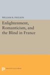 book: Enlightenment, Romanticism, and the Blind in France