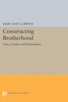 book: Constructing Brotherhood