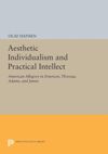 book: Aesthetic Individualism and Practical Intellect