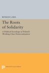 book: The Roots of Solidarity