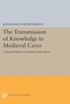 book: The Transmission of Knowledge in Medieval Cairo