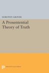 book: A Prosentential Theory of Truth