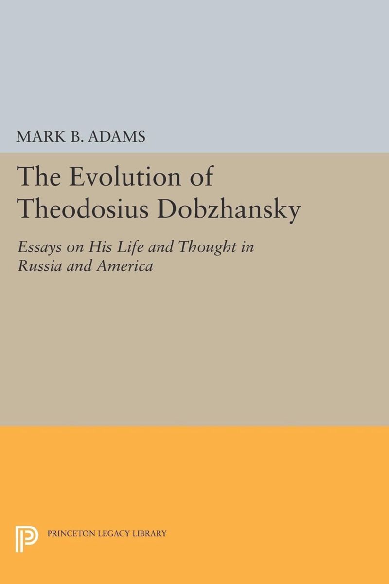 book: The Evolution of Theodosius Dobzhansky