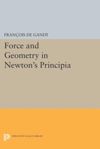 book: Force and Geometry in Newton's Principia