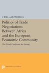 book: Politics of Trade Negotiations Between Africa and the European Economic Community