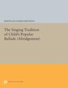 book: The Singing Tradition of Child's Popular Ballads. (Abridgement)
