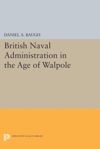 book: British Naval Administration in the Age of Walpole