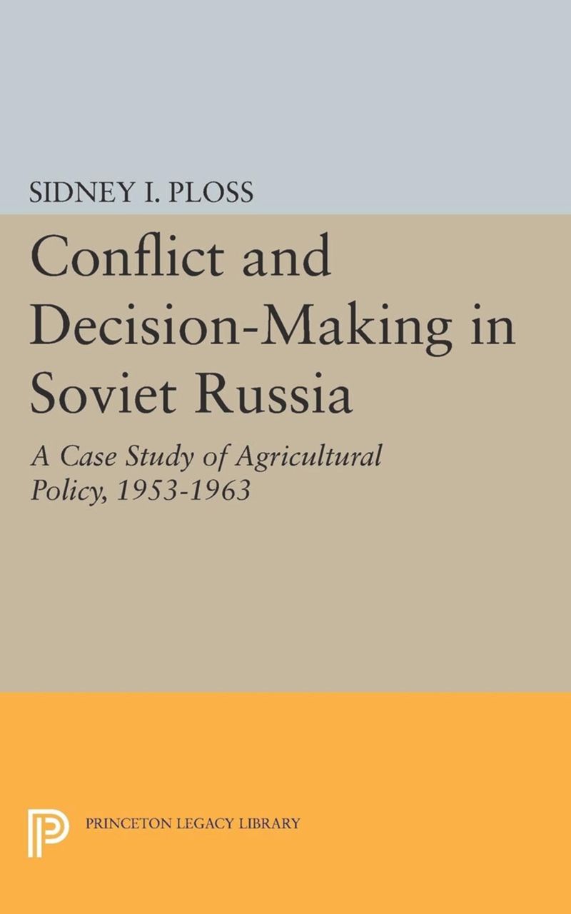 book: Conflict and Decision-Making in Soviet Russia