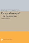 book: Philop Massinger's The Bondsman
