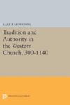 book: Tradition and Authority in the Western Church, 300-1140