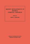 book: Recent Developments in Several Complex Variables. (AM-100), Volume 100
