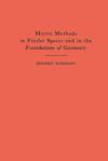 book: Metric Methods of Finsler Spaces and in the Foundations of Geometry