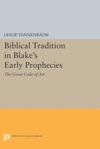 book: Biblical Tradition in Blake's Early Prophecies