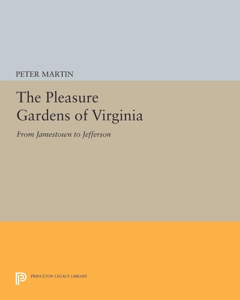 book: The Pleasure Gardens of Virginia