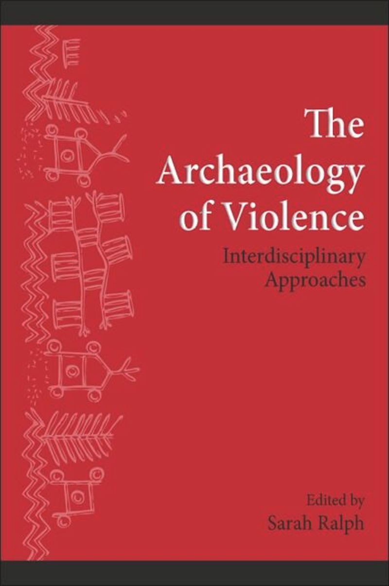 book: The Archaeology of Violence