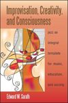 book: Improvisation, Creativity, and Consciousness