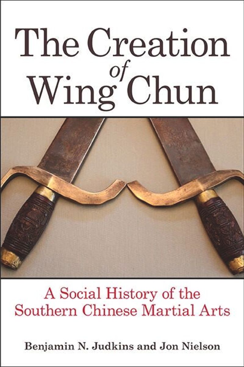 book: The Creation of Wing Chun