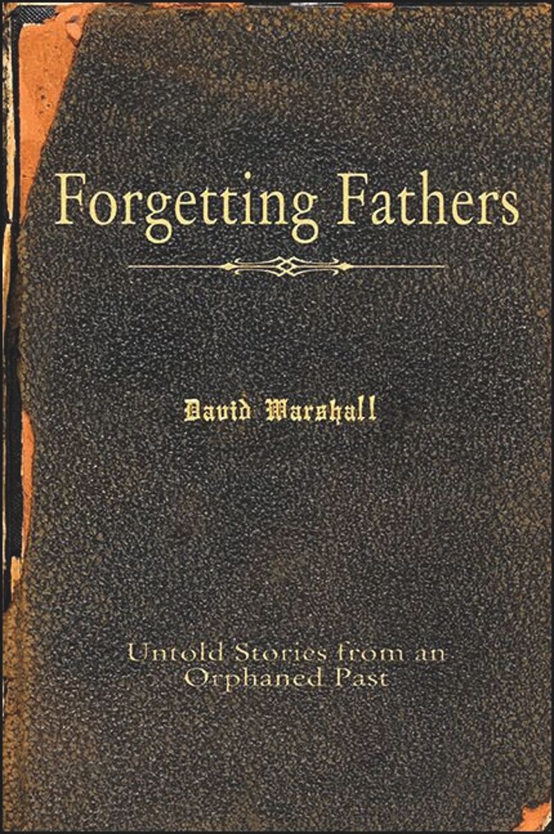 book: Forgetting Fathers
