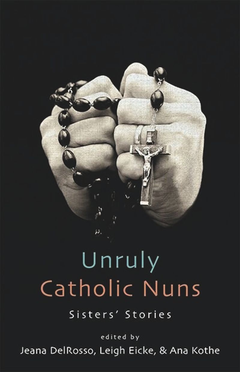 book: Unruly Catholic Nuns