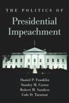 book: The Politics of Presidential Impeachment