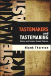 book: Tastemakers and Tastemaking