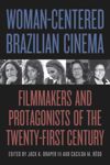 book: Woman-Centered Brazilian Cinema