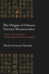 book: The Origins of Chinese Literary Hermeneutics