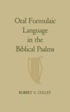 book: Oral Formulaic Language in the Biblical Psalms