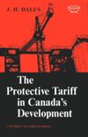 book: The Protective Tariff in Canada's Development
