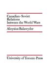 book: Canadian-Soviet Relations between the World Wars