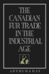 book: The Canadian Fur Trade in the Industrial Age