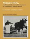 book: Women's Work, Markets and Economic Development in Nineteenth-Century Ontario