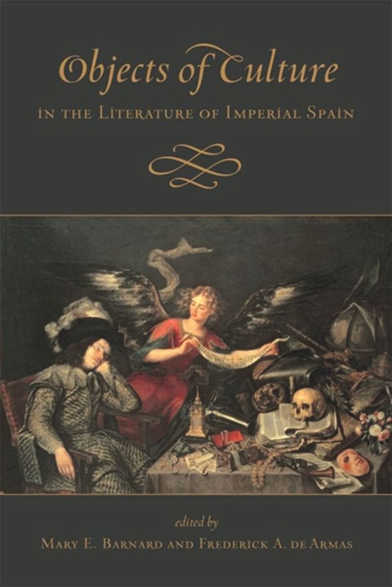 book: Objects of Culture in the Literature of Imperial Spain