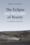 book: The Eclipse and Recovery of Beauty
